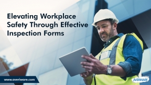 Elevating Workplace Safety through Effective Inspection Forms 